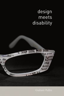 Graham Pullin's "Design Meets Disability" comes out in April from MIT Press.