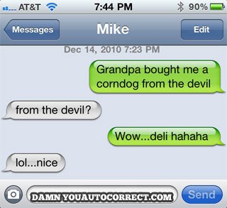 Damn You Autocorrect features technology-induced foibles.
