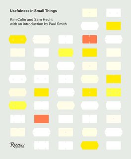 Usefulness in Small Things by Kim Colin and Sam Hecht (New York: Rizzoli). Photo: © Usefulness in Small Things, Rizzoli, 2011.
