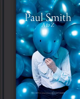 Paul Smith A to Z came out in June, 2012 from Abrams Books.