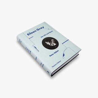 Eileen Gray: Her Life and Work