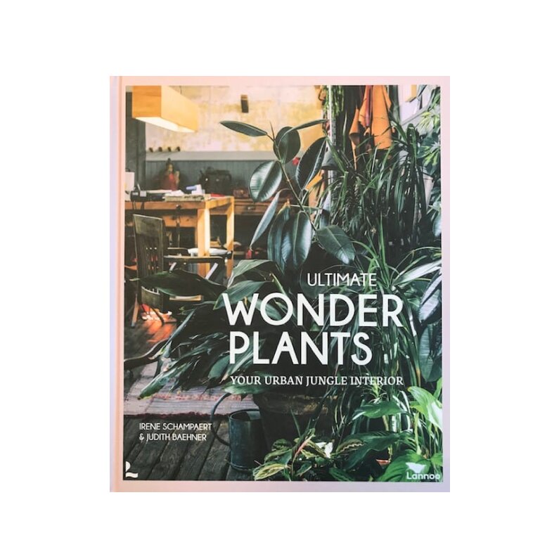 Ultimate Wonder Plants: Your Urban Jungle Interior by Bookshop - Dwell