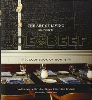 The Art of Living According to Joe Beef ($27)