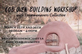 The Art of Cob Building With Our Friends Dreamweavers Collective - Photo 7 of 7 -